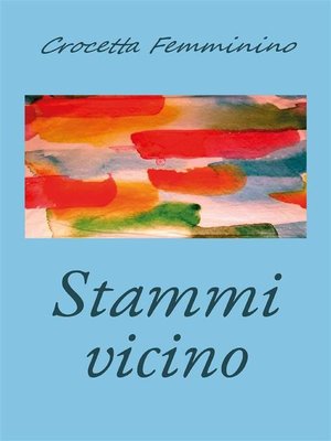 cover image of Stammi vicino